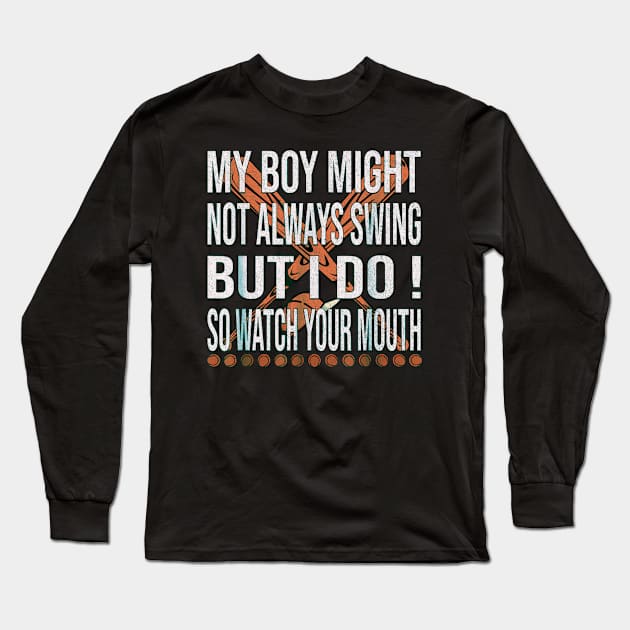 My Girl Might Not Always Swing But I Do Vintage Long Sleeve T-Shirt by Dreamsbabe